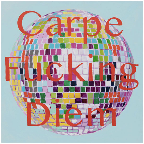 Картина Carpe Fucking Diem Мульти Картина Carpe Fucking Diem Мульти в Твери | Loft Concept