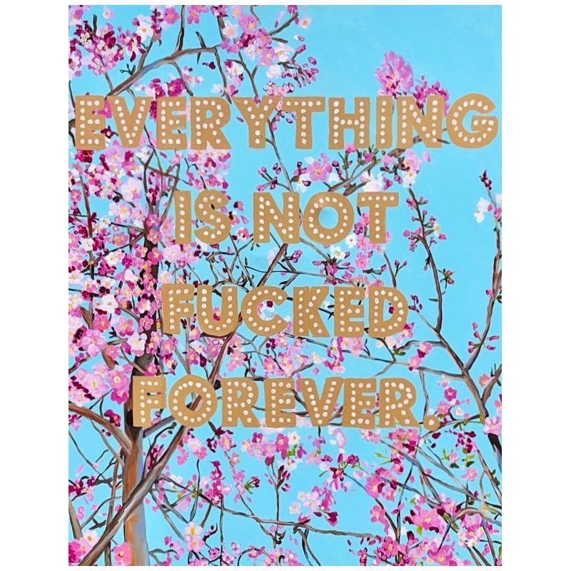Картина Everything Is Not Fucked Forever Мульти Картина Everything Is Not Fucked Forever Мульти в Твери | Loft Concept