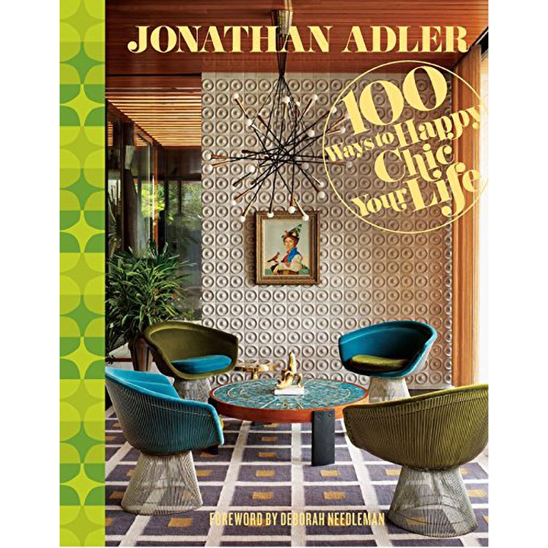Jonathan Adler 100 Ways to Happy Chic Your Life Jonathan Adler 100 Ways to Happy Chic Your Life в Твери | Loft Concept