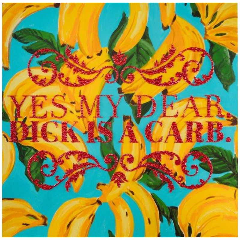 Картина “Yes My Dear. Dick Is a Carb.” Мульти Картина “Yes My Dear. Dick Is a Carb.” Мульти в Твери | Loft Concept