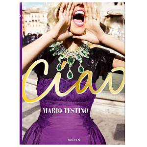 Mario Testino. Ciao. Omaggio all Italia