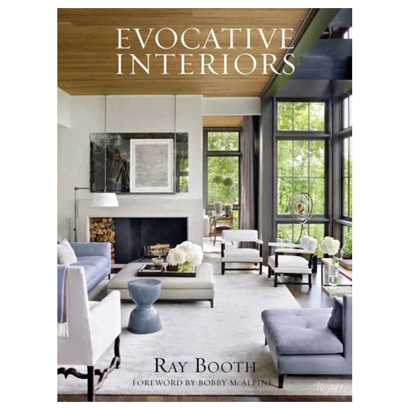 Книга Ray Booth: Evocative Interiors Книга Ray Booth: Evocative Interiors в Твери | Loft Concept
