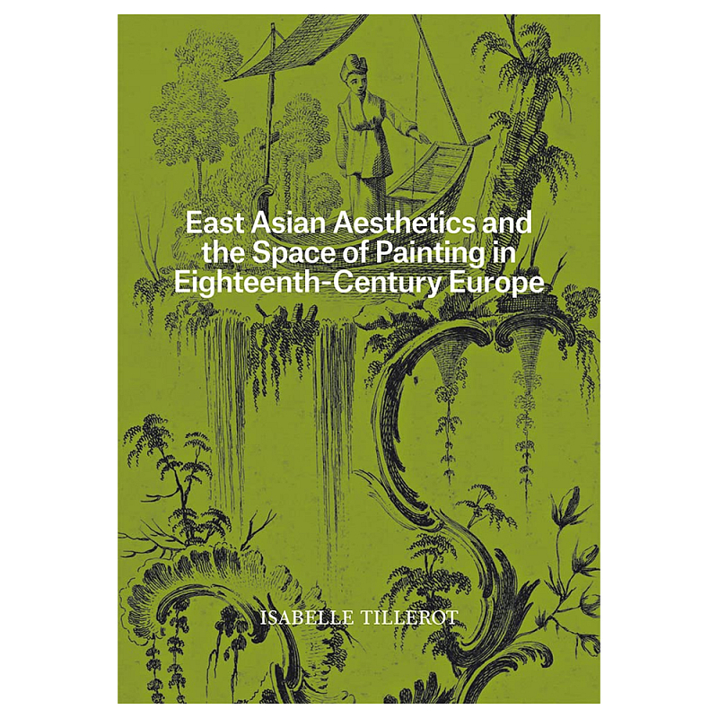 Книга East Asian Aesthetics and the Space of Painting in Eighteenth-Century Europe  в Твери | Loft Concept 