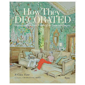 Книга How They Decorated: Inspiration from Great Women of the Twentieth Century