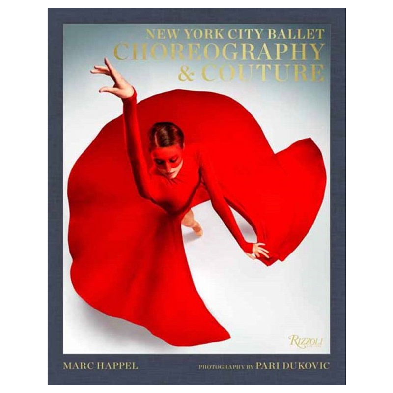 Книга New York City Ballet: Choreography and Couture  в Твери | Loft Concept 