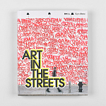 Книга Art in the Streets Deitch Jeffrey варинант исполнения - 2 | Loft Concept в Твери