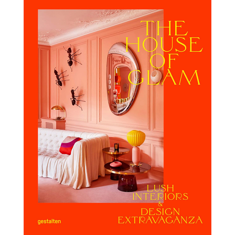 The House of Glam: Lush Interiors and Design Extravaganza Оранжевый The House of Glam: Lush Interiors and Design Extravaganza Оранжевый в Твери | Loft Concept