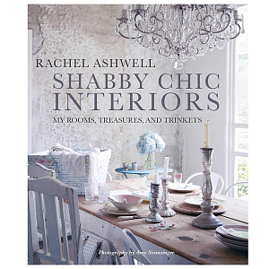 Книга Shabby Chic Interiors: My Rooms, Treasures, and Trinkets