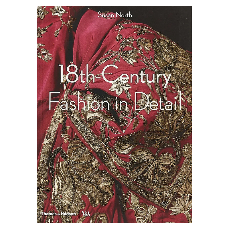 Коллекция моды Музея Виктории и Альберта 18th-Century Fashion in Detail  в Твери | Loft Concept 