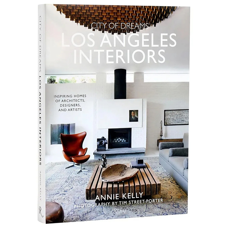 Книга City of dreams: los angeles interiors Kelly, Annie Street-porter, Tim Книга City of dreams: los angeles interiors Kelly, Annie Street-porter, Tim в Твери | Loft Concept