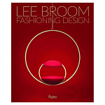 Иллюстрированная монография дизайнера Ли Брума Fashioning Design: Lee Broom варинант исполнения - 1 | Loft Concept в Твери
