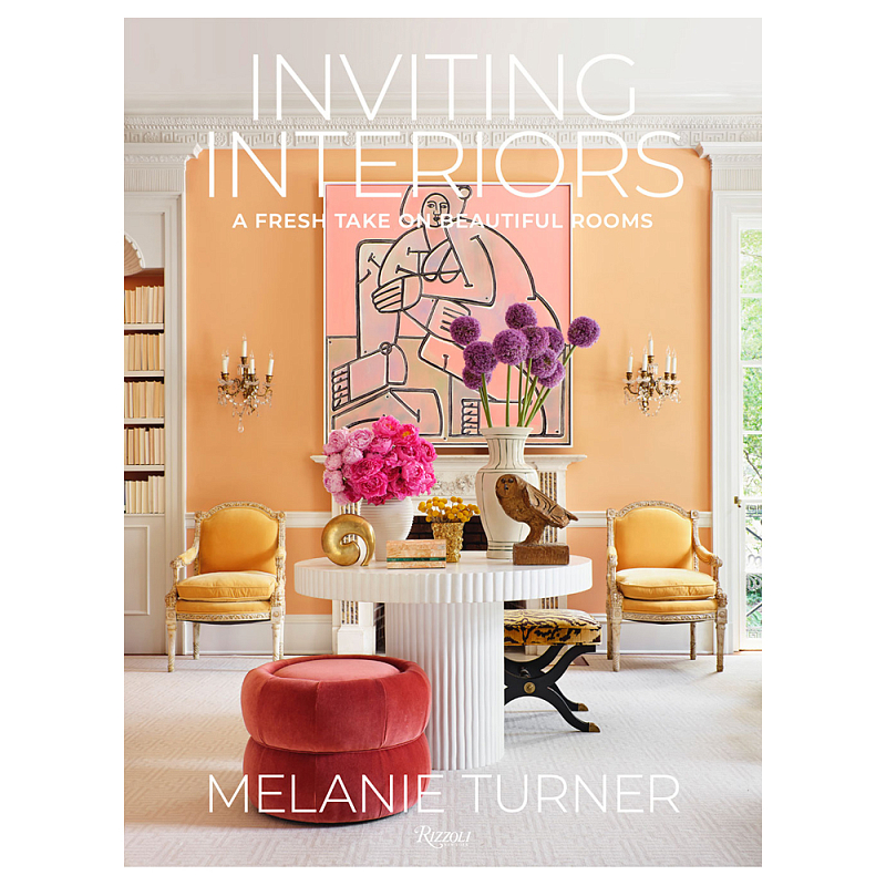 Книга Inviting Interiors: A Fresh Take on Beautiful Rooms Turner Melanie Книга Inviting Interiors: A Fresh Take on Beautiful Rooms Turner Melanie в Твери | Loft Concept
