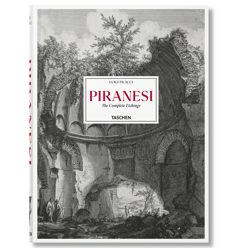 Книга Piranesi. The Complete Etchings XL  в Твери | Loft Concept 