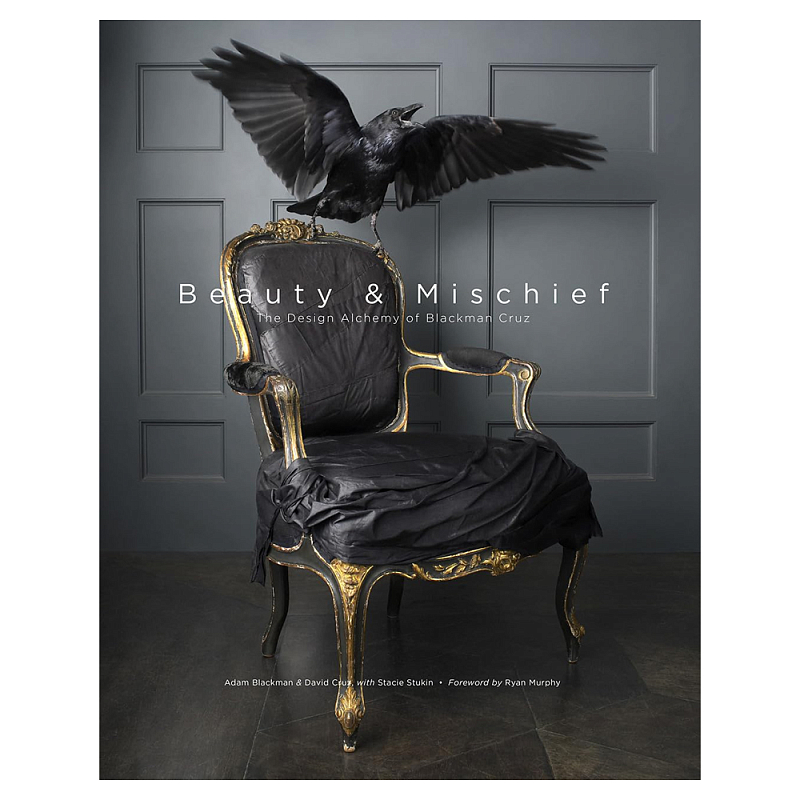 Подарочная книга по искусству дизайнеров интерьера Адама Блэкмана и Дэвида Круза Beauty & Mischief Cruz, David  в Твери | Loft Concept 